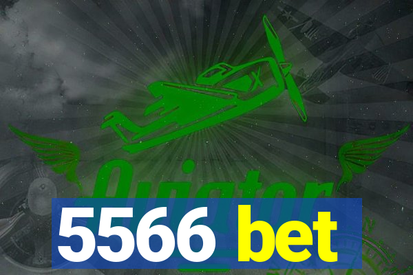 5566 bet